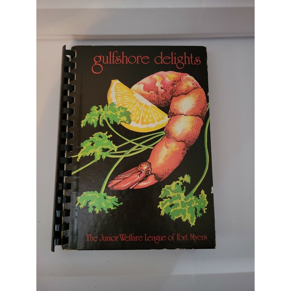 Vtg Gulfshore Delights Florida Staff Jr Welfare League Fort Myers 1984 Cookbook